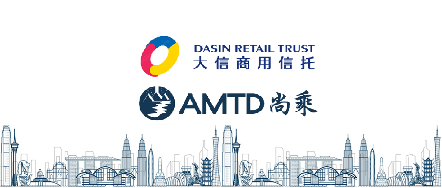 AMTD completes S$94M SGX private placement of Dasin Retail Trust